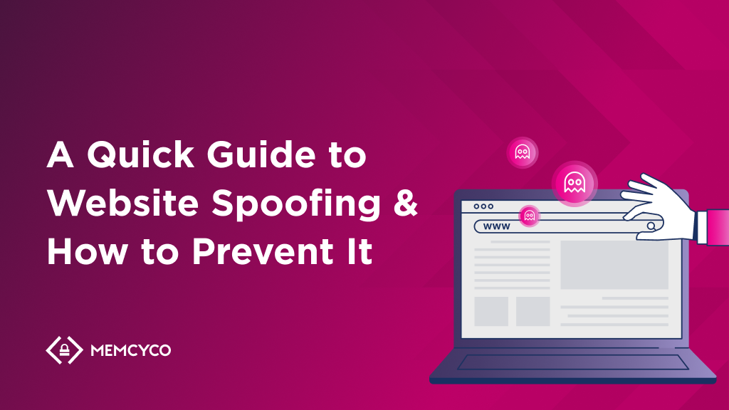 A graphic showing a laptop with website spoofing icons and the text "A Quick Guide to Website Spoofing & How to Prevent It" on a pink background.